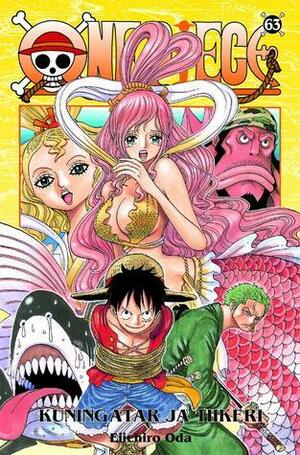 One Piece 63: Kuningatar ja Tiikeri by Eiichiro Oda