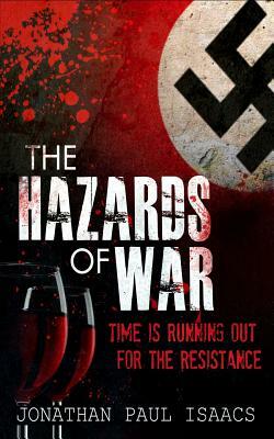 The Hazards of War by Jonathan Paul Isaacs