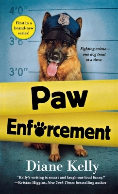 Paw Enforcement by Diane Kelly