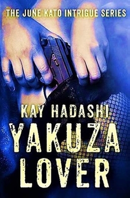 Yakuza Lover by Kay Hadashi