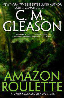 Amazon Roulette by C. M. Gleason