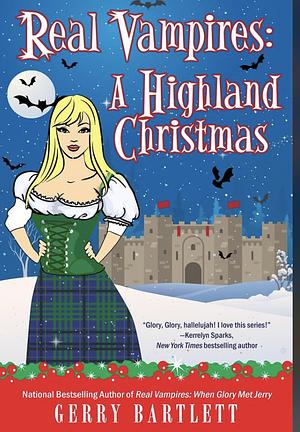 Real vampires: a highland Christmas  by Gerry Bartlett