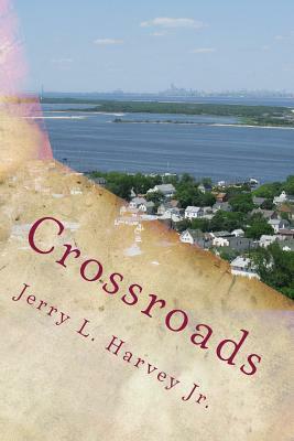 Crossroads: A Story Of Love And Betrayal In The Chicago Of The 90S by Jerry Harvey