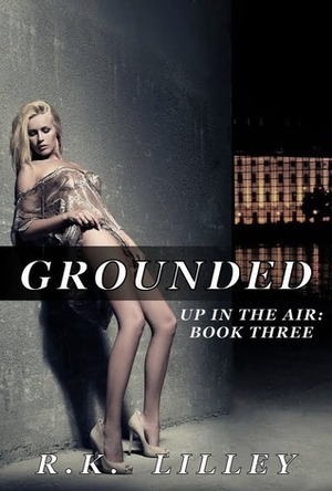 Grounded by R.K. Lilley
