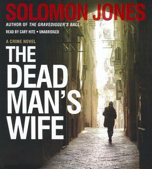 The Dead Man's Wife by Solomon Jones