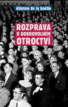 Rozprava o dobrovolném otroctví by Étienne de La Boétie, Zdeněk Rucki