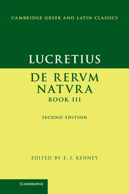 De Rerum Natura, Book 3 by E.J. Kenney, Lucretius