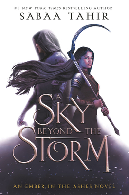 A Sky Beyond the Storm by Sabaa Tahir