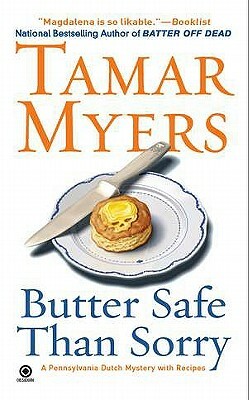 Butter Safe Than Sorry by Tamar Myers