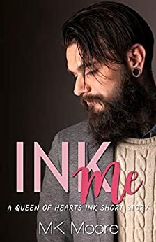 Ink Me: A Short Story by M.K. Moore, Melinda Grier