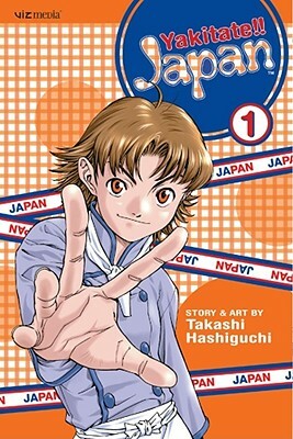 Yakitate!! Japan, Vol. 1 by Takashi Hashiguchi