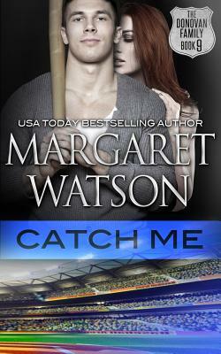 Catch Me by Margaret Watson