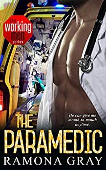 The Paramedic by Ramona Gray