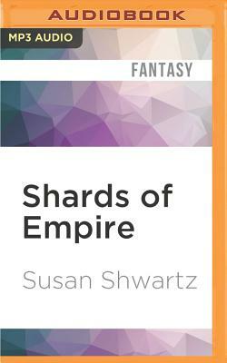Shards of Empire by Susan Shwartz