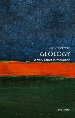 Geology: A Very Short Introduction by Jan Zalasiewicz
