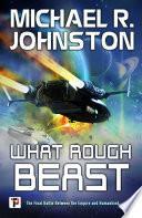What Rough Beast by Michael R. Johnston