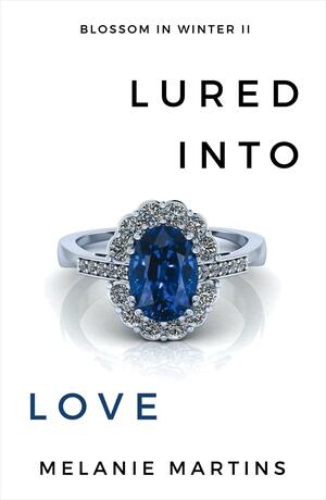 Lured into Love by Melanie Martins