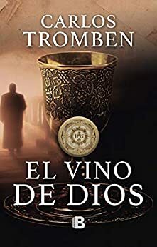 El vino de Dios by Carlos Tromben