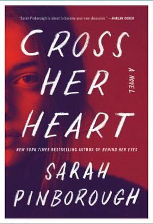 Cross Her Heart: A Novel by Sarah Pinborough