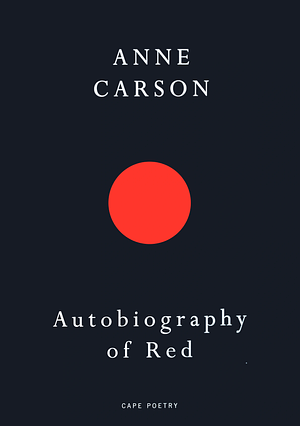 Autobiography of Red by Anne Carson