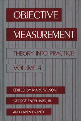 Objective Measurement: Theory Into Practice, Volume 1 by Mark R. Wilson