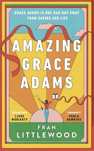 Amazing Grace Adams by Fran Littlewood