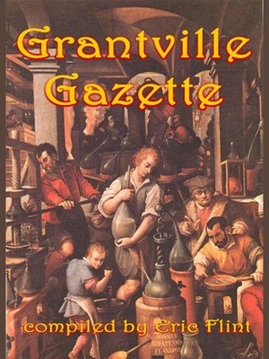 Grantville Gazette, Volume VI by Eric Flint
