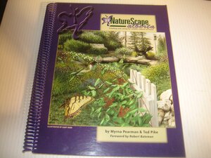 NatureScape Alberta: Creating and Caring for Wildlife Habitat at Home by Myrna Pearman, Ted Pike