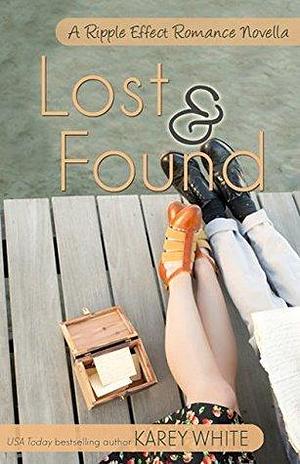 Lost and Found: by Karey White, Karey White