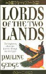 Lord of the Two Lands by Pauline Gedge