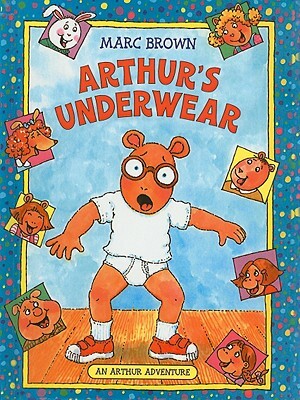 Arthur's Underwear by Marc Tolon Brown
