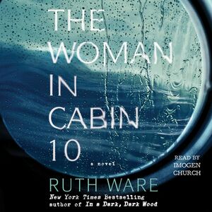 The Woman in Cabin 10 by Ruth Ware