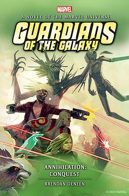 Guardians Of The Galaxy Annihilation: Conquest by Brendan Deneen