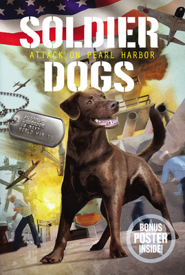 Soldier Dogs: Attack on Pearl Harbor by Marcus Sutter