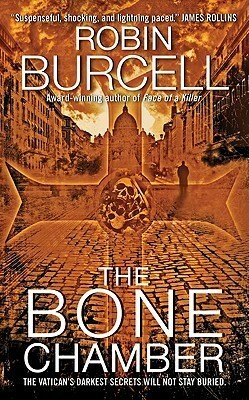 The Bone Chamber by Robin Burcell