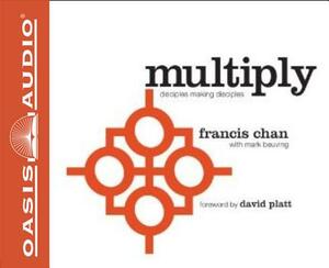 Multiply (Library Edition): Disciples Making Disciples by Francis Chan, Mark Beuving
