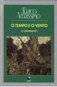 O Continente - Volume I by Erico Verissimo