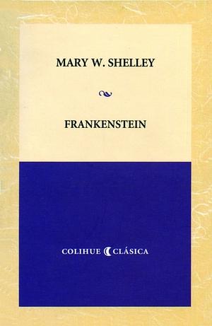 Frankenstein by Mary Shelley