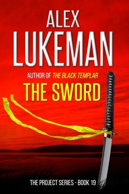 The Sword by Alex Lukeman