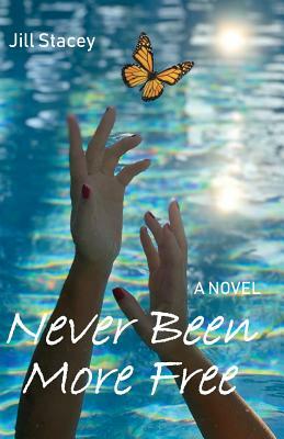 Never Been More Free by Jill Stacey