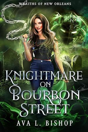 Knightmare on Bourbon Street by Ava L. Bishop