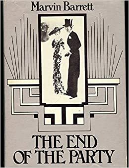 The End Of The Party by Marvin Barrett