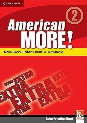 American More! Level 2 Extra Practice Book by Maria Cleary, Herbert Puchta, Jeff Stranks