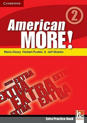 American More! Level 2 Extra Practice Book by Jeff Stranks, Herbert Puchta, Maria Cleary