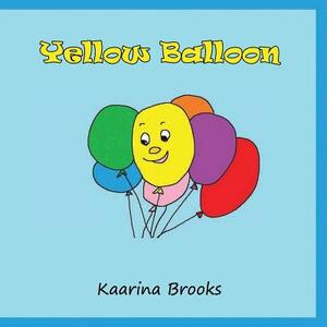 Yellow Balloon by Kaarina Brooks