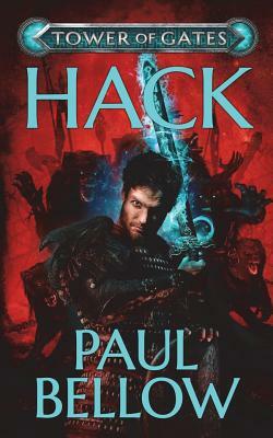 Hack: A Litrpg Novel by Paul Bellow, Litrpg Reads