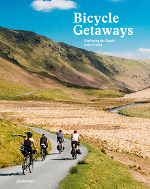 Bicycle Getaways: Exploring the Roads Less Cycled by 