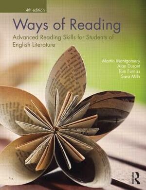 Ways of Reading: Advanced Reading Skills for Students of English Literature by Martin Montgomery, Alan Durant, Tom Furniss