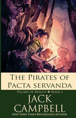 The Pirates of Pacta Servanda by Jack Campbell