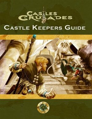 Castles & Crusades: Castle Keeper's Guide by Davis Chenault, Peter Bradley